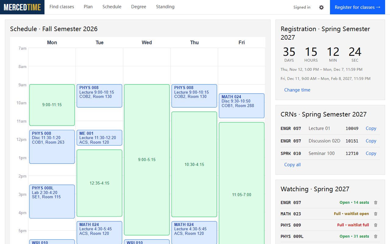 The MercedTime home page: this semester’s weekly calendar, a registration countdown, CRNs to copy and the courses being watched for open seats.